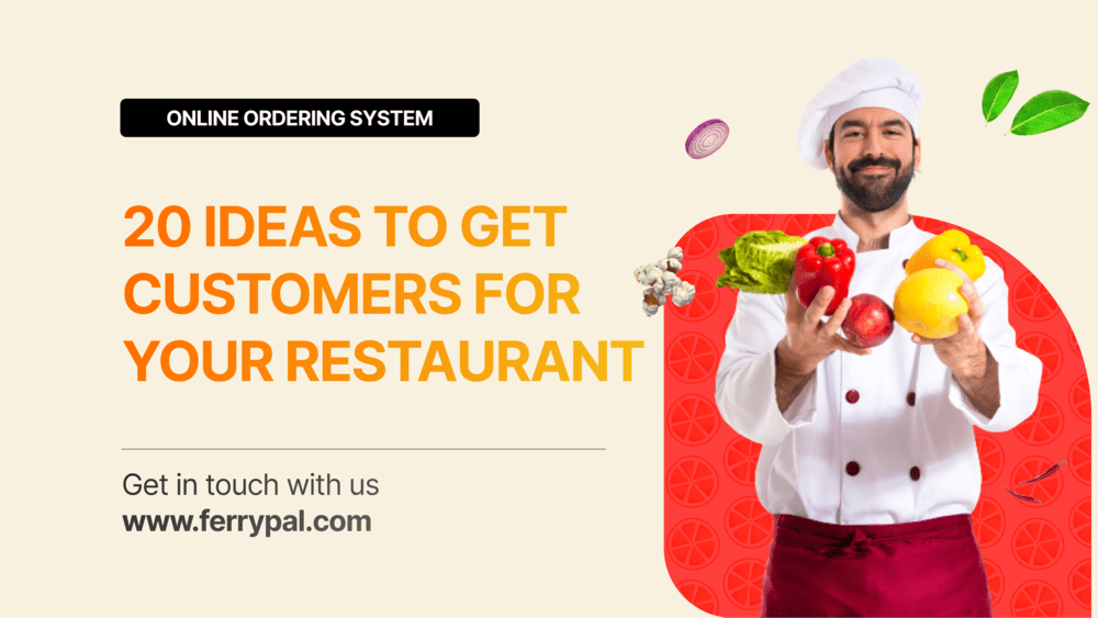 20 ideas to get new customers in your restaurant business - FerryPal
