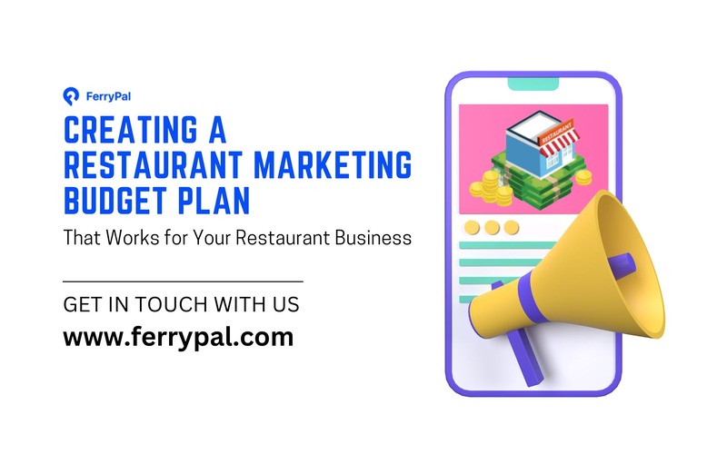 Creating a Restaurant Marketing Budget Plan - FerryPal